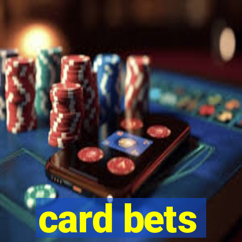 card bets