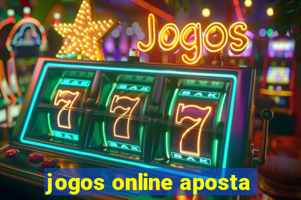 jogos online aposta