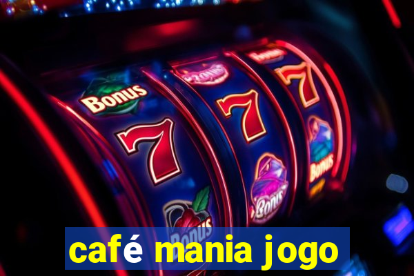 café mania jogo