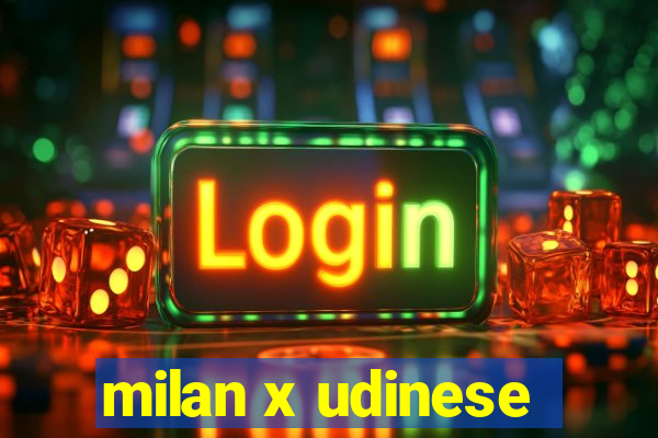 milan x udinese