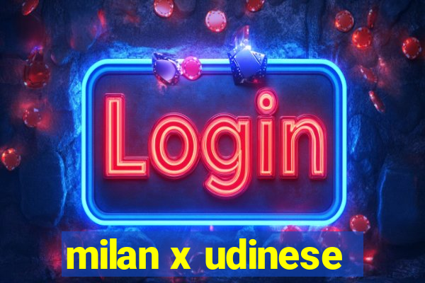 milan x udinese