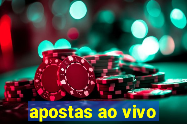 apostas ao vivo