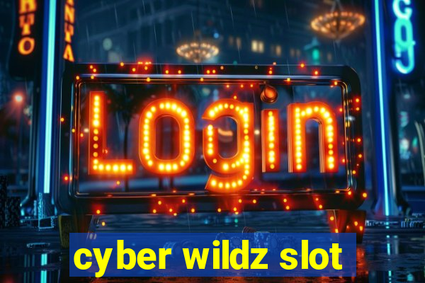 cyber wildz slot