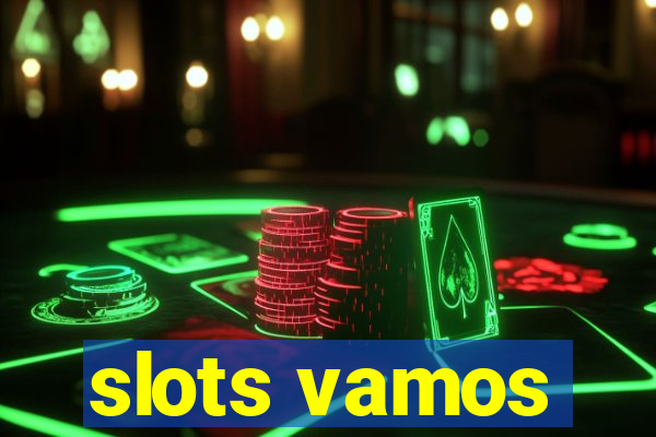 slots vamos