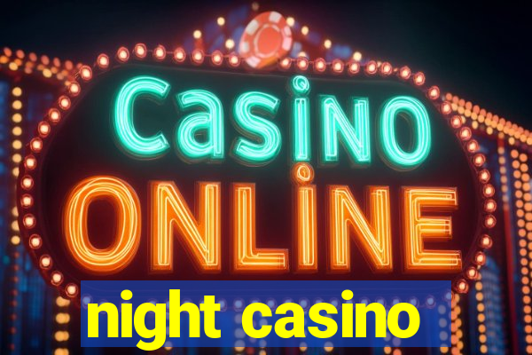 night casino