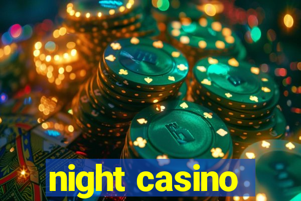 night casino