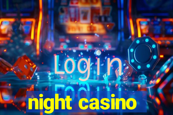 night casino