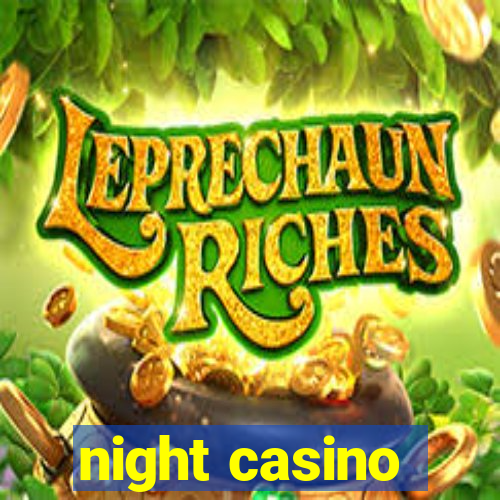 night casino