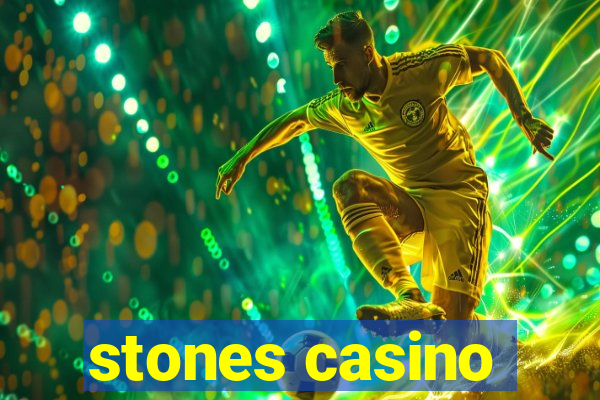 stones casino