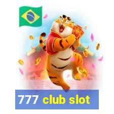 777 club slot