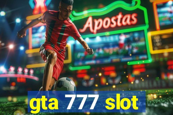 gta 777 slot