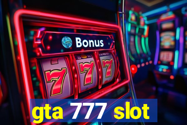 gta 777 slot