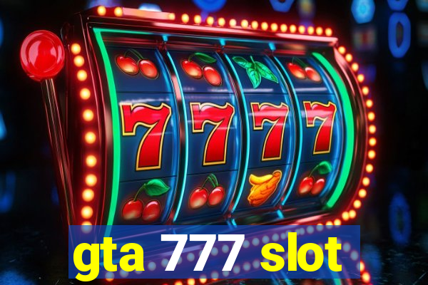 gta 777 slot