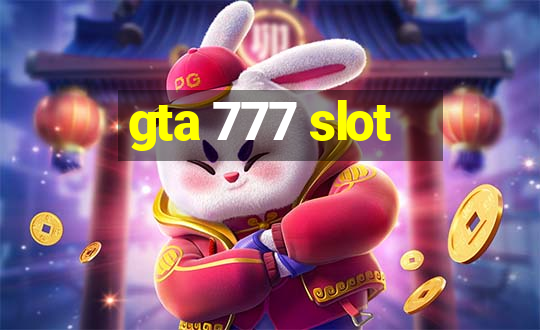 gta 777 slot