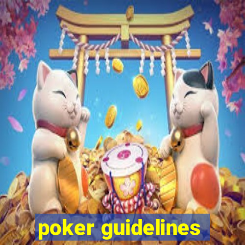 poker guidelines