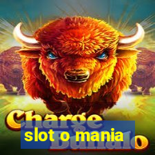 slot o mania