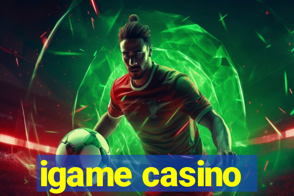 igame casino