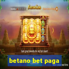 betano bet paga