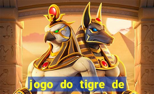 jogo do tigre de 1 real