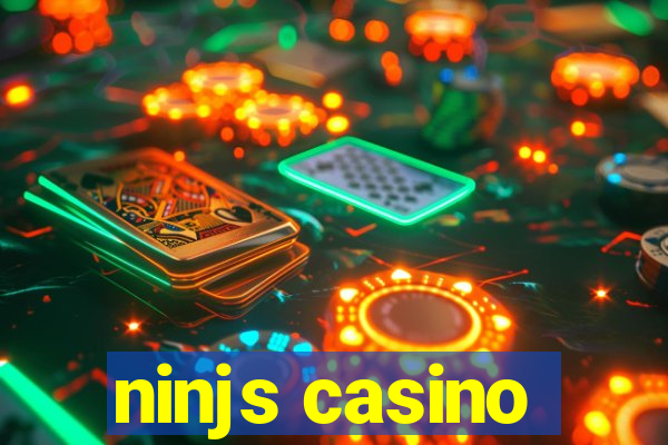 ninjs casino