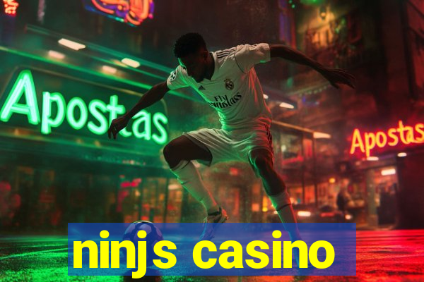 ninjs casino