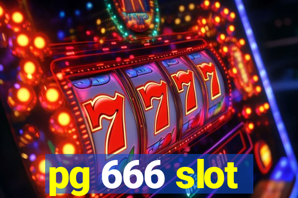 pg 666 slot