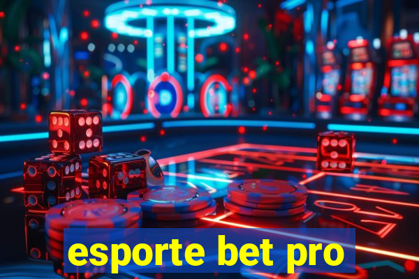 esporte bet pro