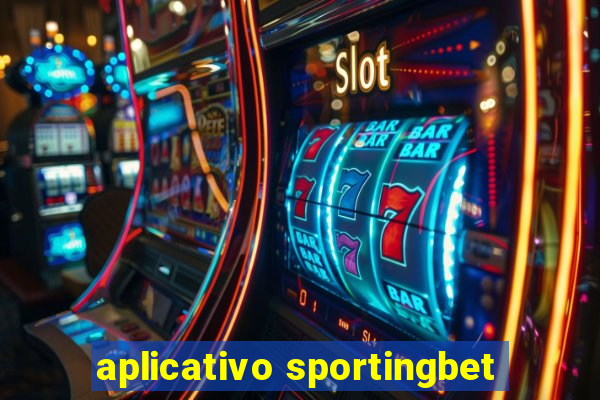 aplicativo sportingbet