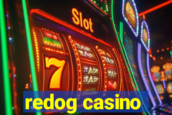 redog casino