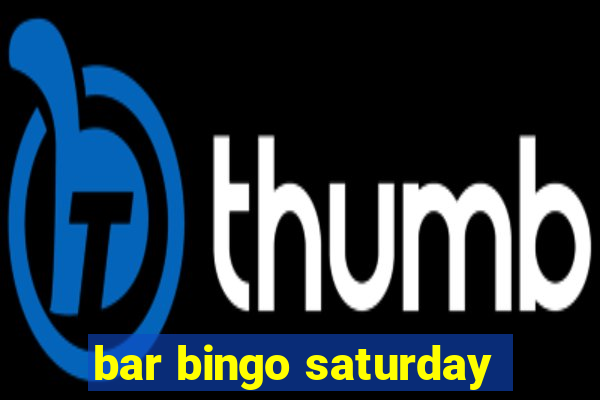 bar bingo saturday