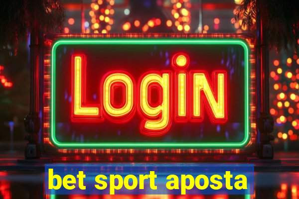 bet sport aposta