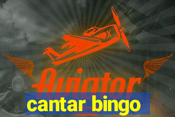 cantar bingo