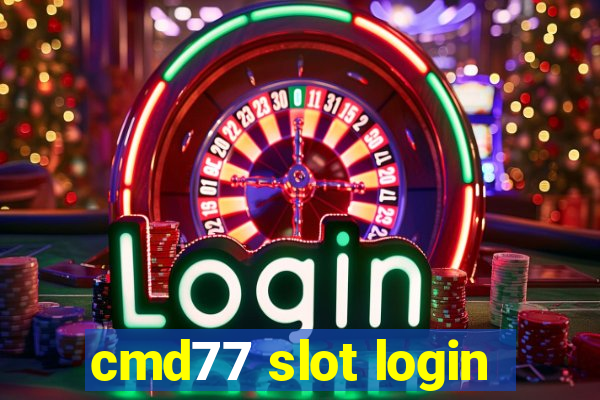 cmd77 slot login