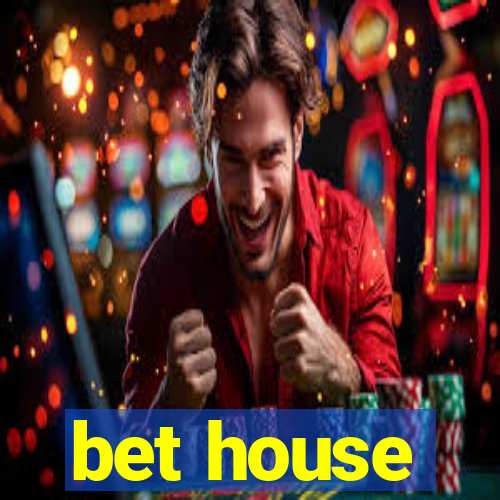 bet house