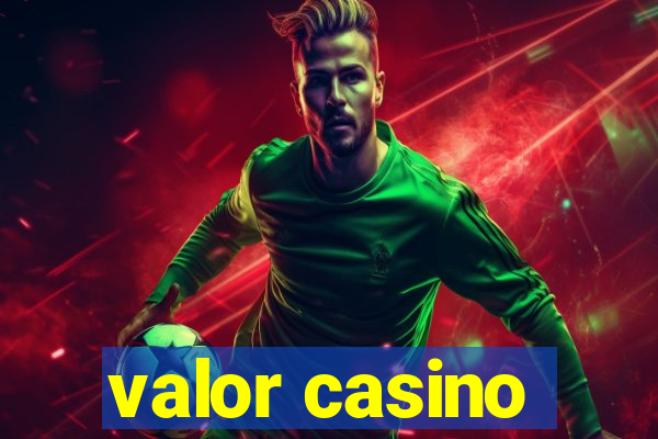 valor casino