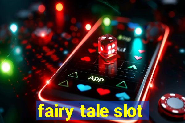 fairy tale slot