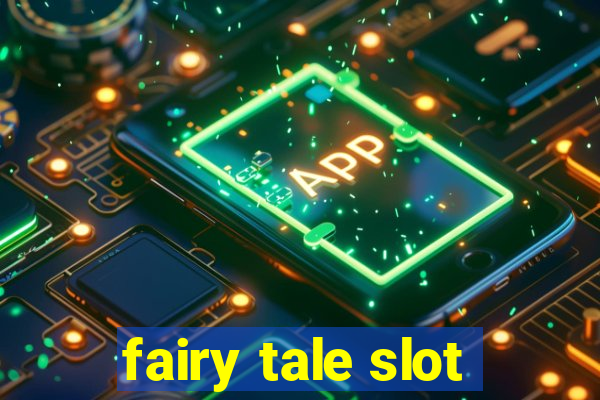 fairy tale slot