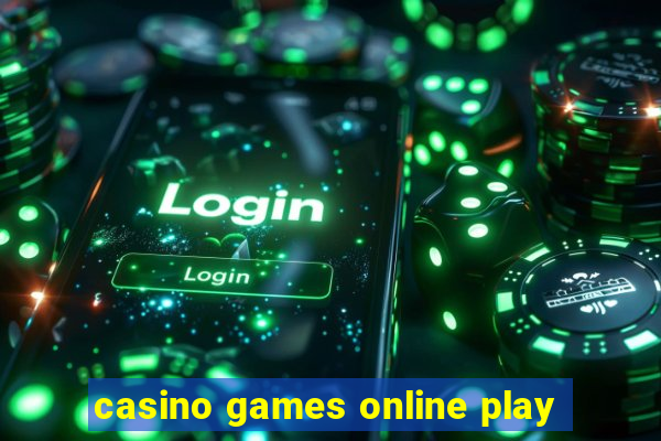 casino games online play