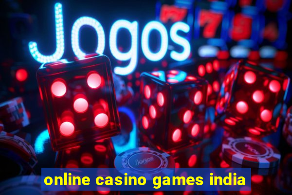 online casino games india