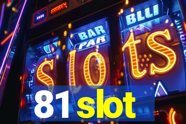 81 slot