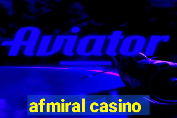 afmiral casino