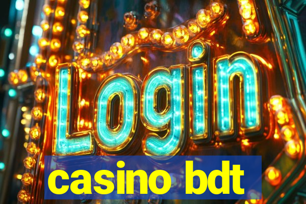 casino bdt