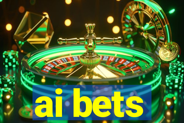 ai bets