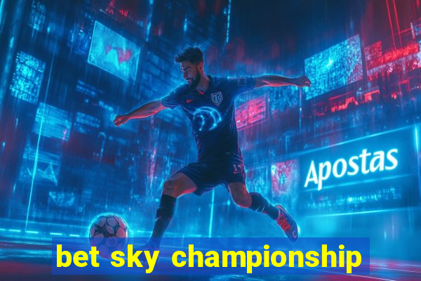 bet sky championship