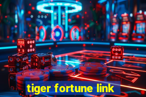 tiger fortune link