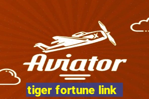 tiger fortune link