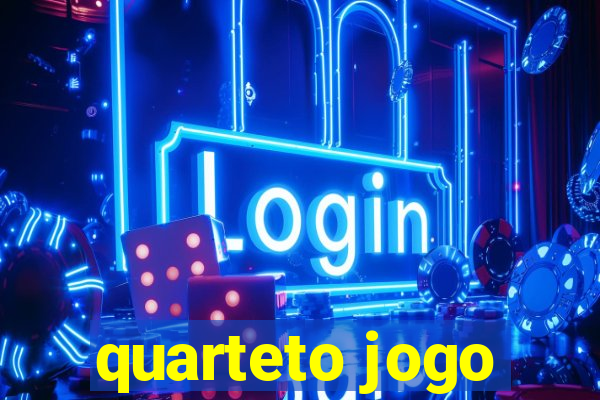 quarteto jogo