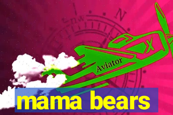 mama bears