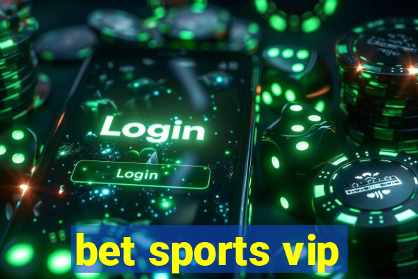 bet sports vip