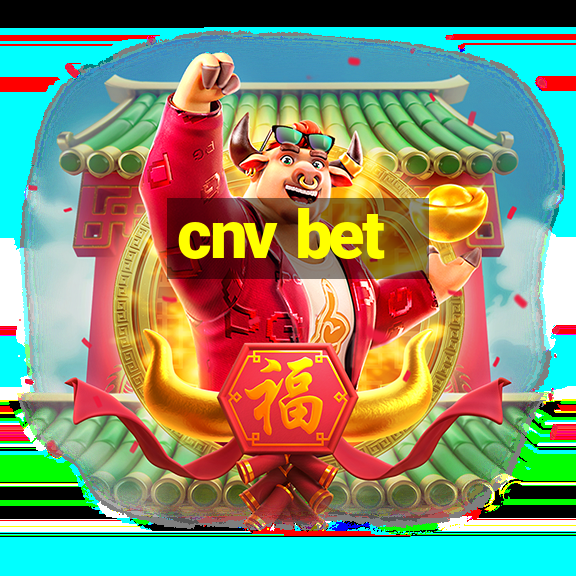 cnv bet